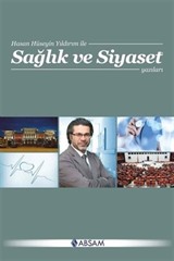 Sağlık ve Siyaset Yazıları