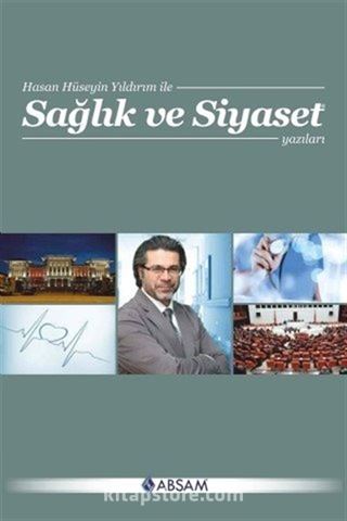 Sağlık ve Siyaset Yazıları