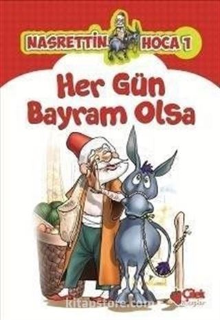 Her Gün Bayram Olsa / Nasrettin Hoca 1