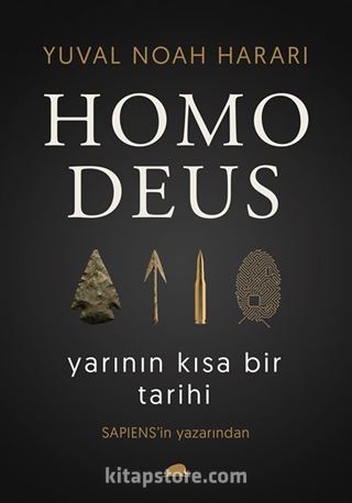 Homo Deus: Yarının Kısa Bir Tarihi