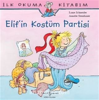 Elif'in Kostüm Partisi / İlk Okuma Kitabım