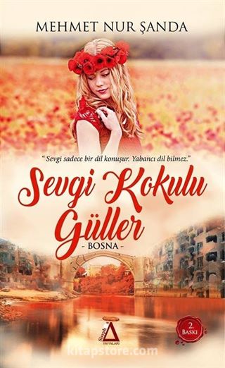 Sevgi Kokulu Güller