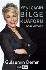 Yeni Çağın Bilge Kuaförü Nasıl Olmalı