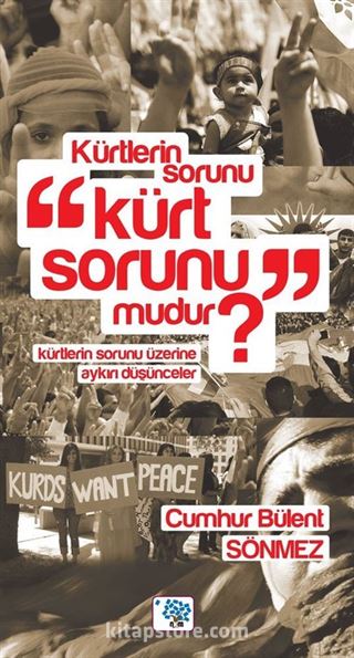 Kürtlerin Sorunu 'Kürt Sorunu' Mudur?