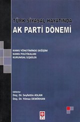 Türk Siyasal Hayatında Ak Parti Dönemi