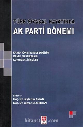 Türk Siyasal Hayatında Ak Parti Dönemi