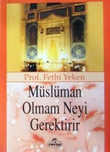 Müslüman Olmam Neyi Gerektirir (Cep Boy)