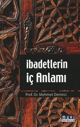 İbadetlerin İç Anlamı