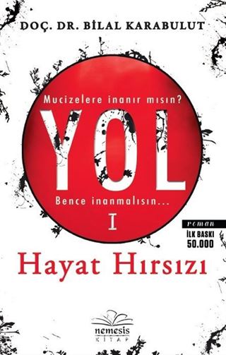 Hayat Hırsızı / Yol 1