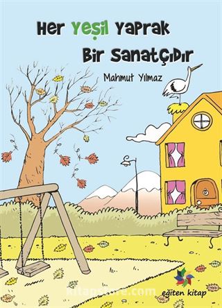 Her Yeşil Yaprak Bir Sanatçıdır