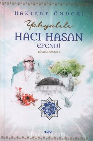 Hakikat Önderi Yahyalılı Hacı Hasan Efendi (k.s.)
