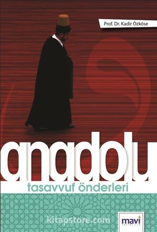 Anadolu Tasavvuf Önderleri