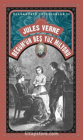 Jules Verne Begüm'ün Beş Yüz Milyonu / Olağanüstü Yolculuklar 12