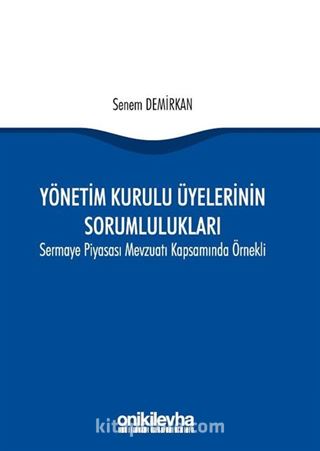 Yönetim Kurulu Üyelerinin Sorumlulukları