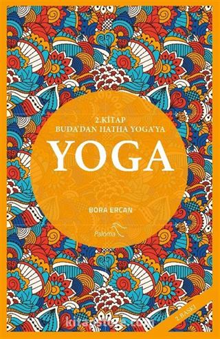 Yoga 2. Kitap Buda'dan Hatha Yoga'ya