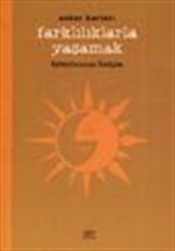 Farklılıklarla Yaşamak / Kültürlerarası İletişim