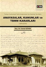 Anayasalar, Kanunlar ve TBMM Kararları (1876-2016)