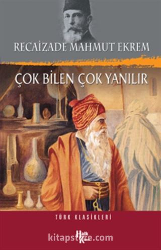 Çok Bilen Çok Yanılır