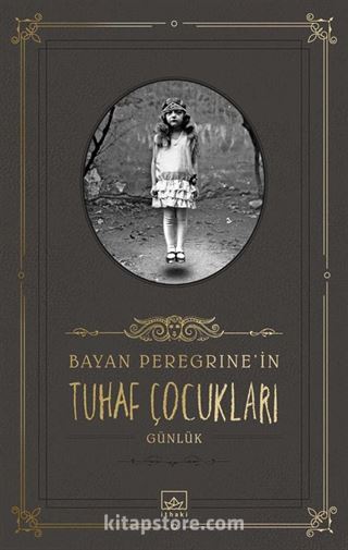 Bayan Peregrine'in Tuhaf Çocukları (Günlük) (Ciltli)