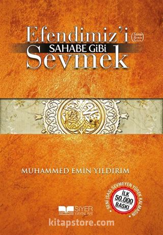 Efendimizi Sahabe Gibi Sevmek (Cep Boy)