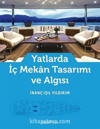 Yatlarda İç Mekan Tasarımı ve Algısı