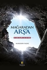 Mağaradan Arş'a