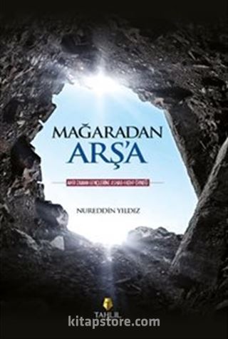 Mağaradan Arş'a