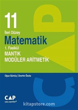 11. Sınıf İleri Düzey Matematik 1. Fasikül Mantık Modüler Aritmetik