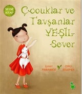 Çocuklar ve Tavşanlar Yeşil Sever