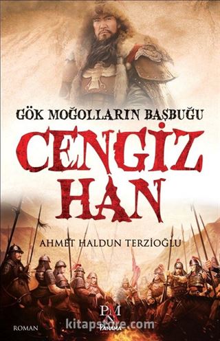 Gök Moğolların Başbuğu Cengiz Han