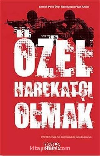 Özel Harekatçı Olmak