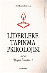 Liderlere Tapınma Psikolojisi