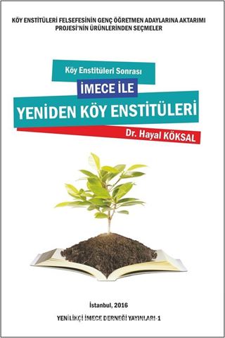 Köy Enstitüleri Sonrası İmece ile Yeniden Köy Enstitüleri