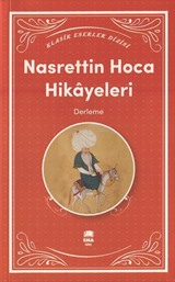 Nasrettin Hoca Hikayeleri / Klasik Eserler Dizisi