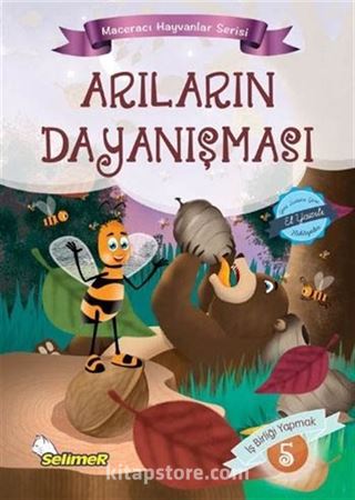 Arıların Dayanışması / Maceracı Hayvanlar Serisi 5