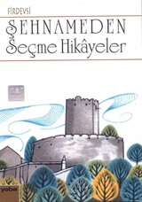 Şehnameden Seçme Hikayeler