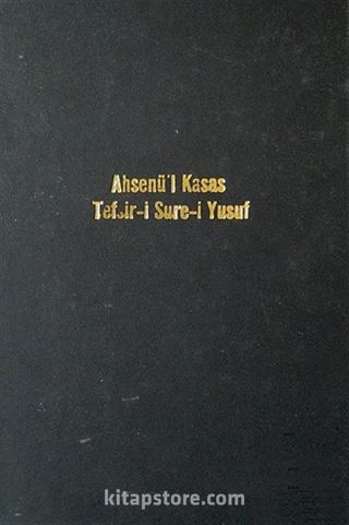 Ahsenü'l-Kasas Tefsir-i Sure-i Yusuf