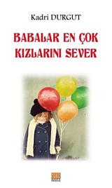 Babalar En Çok Kızlarını Sever