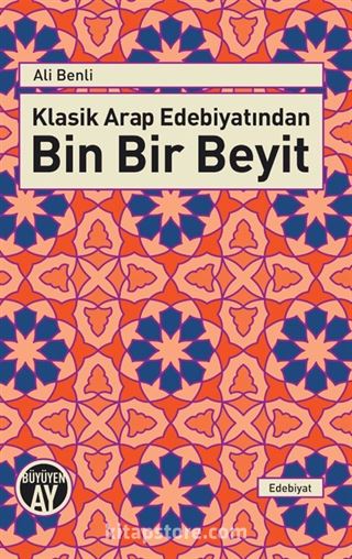 Klasik Arap Edebiyatından Bin Bir Beyit