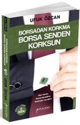 Borsadan Korkma Borsa Senden Korksun