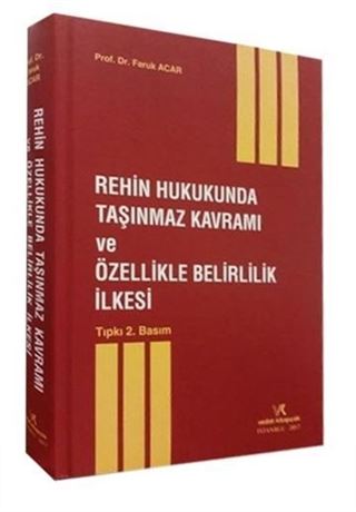 Rehin Hukukunda Taşınmaz Kavramı ve Özellikle Belirlik İlkesi