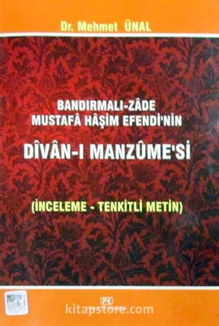 Bandırmalı-Zade Mustafa Haşim Efendi'nin Divan-ı Manzume'si