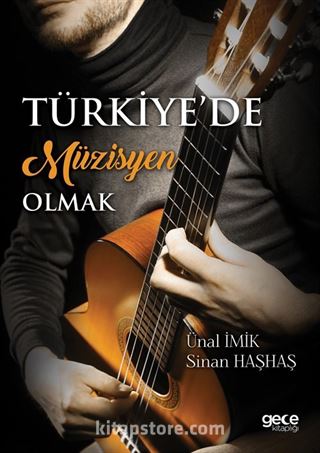 Türkiye'de Müzisyen Olmak