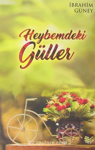 Heybemdeki Güller