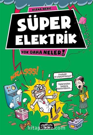 Süper Elektrik / Yok Daha Neler!