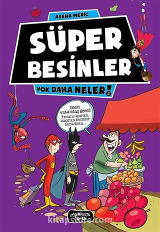 Süper Besinler / Yok Daha Neler!