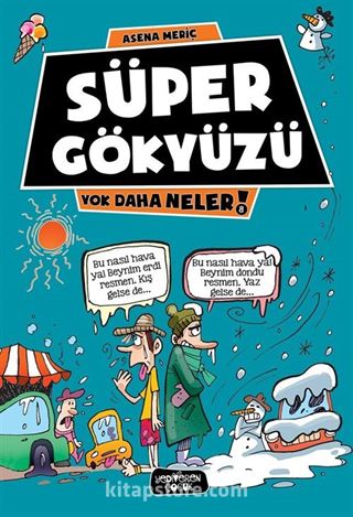 Süper Gökyüzü / Yok Daha Neler!