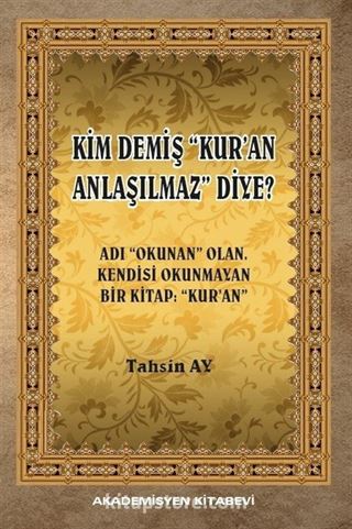 Kim Demiş Kur'an Anlaşılmaz Diye