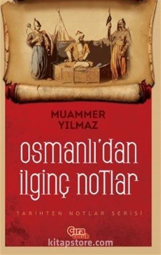 Osmanlı'dan İlginç Notlar