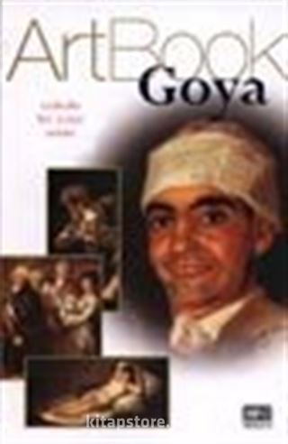 Art Book Goya/Tutkulu Bir İroni Ustası